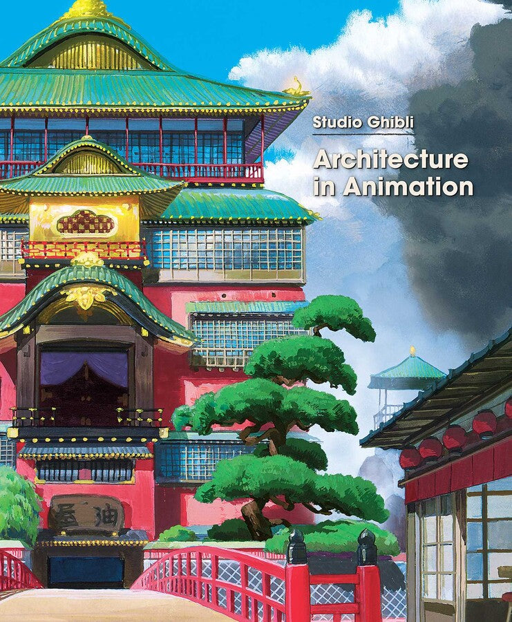 STUDIO GHIBLI: ARCHITECTURE