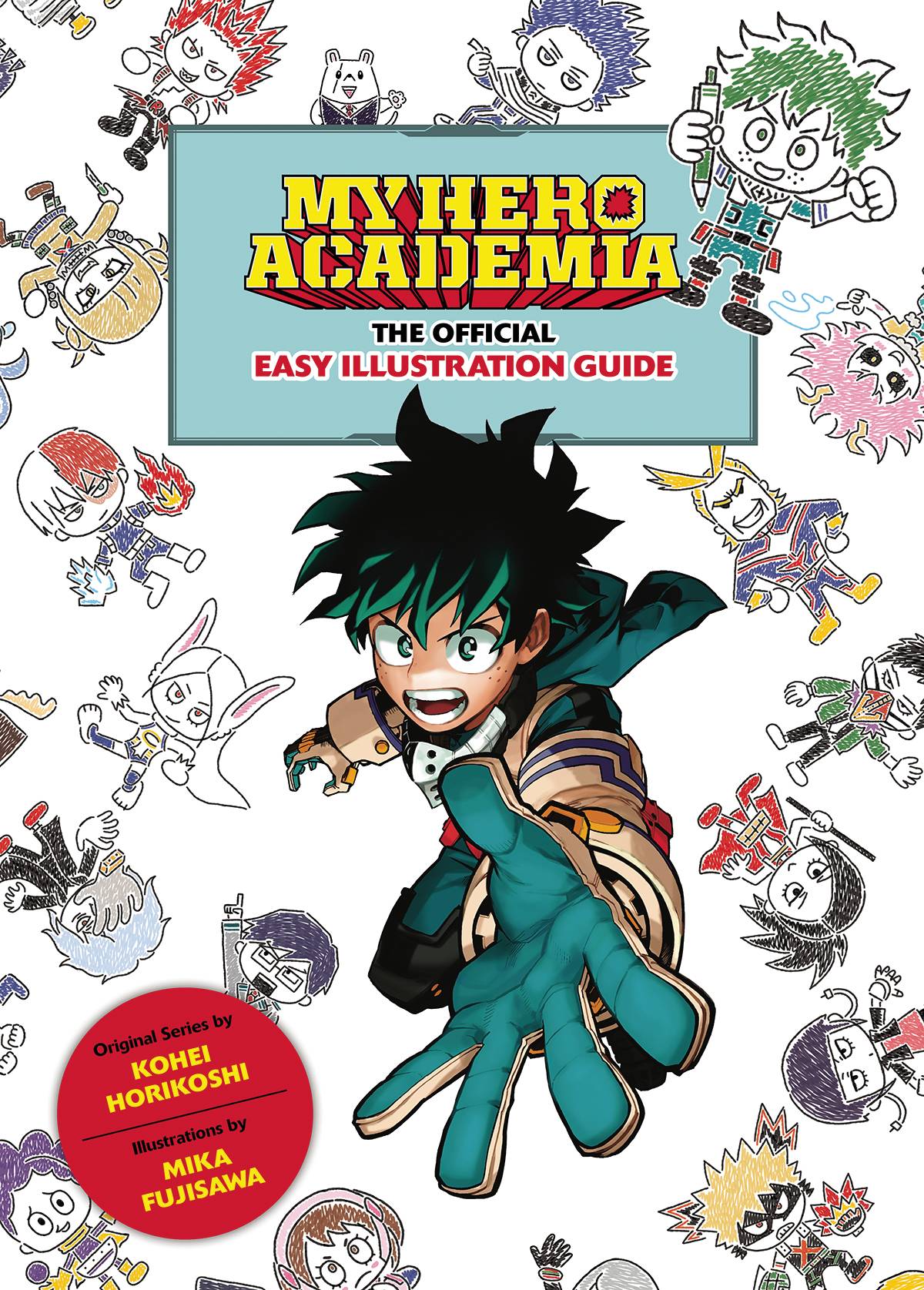 MY HERO ACADEMIA OFFICIAL EASY ILLUSTRATION GUIDE TP (C: 0-1